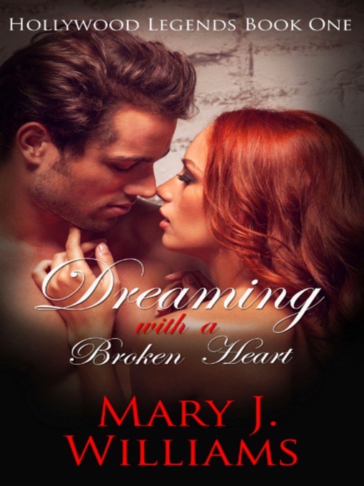 Title details for Dreaming With a Broken Heart by Mary Williams - Wait list